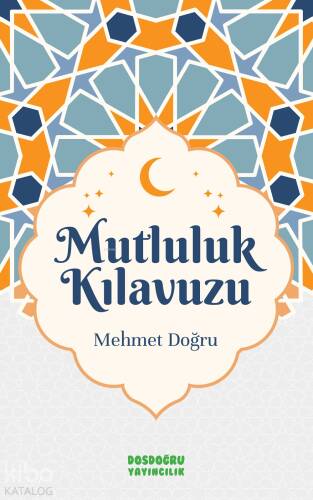 Mutluluk Kılavuzu - 1