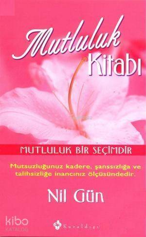 Mutluluk Kitabı - 1