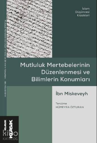 Mutluluk Mertebelerinin Düzenlenmesi ve Bilimlerin Konumları - 1