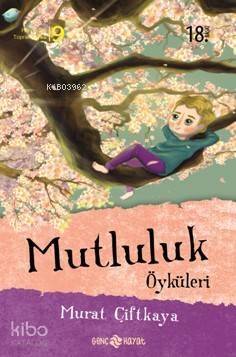 Mutluluk Öyküleri - 1