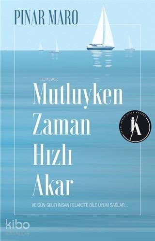 Mutluyken Zaman Hızlı Akar - 1