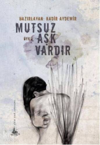 Mutsuz Aşk Vardır - 1