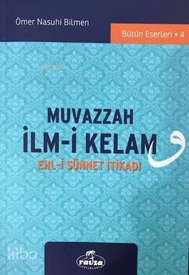 Muvazzah İlm-i Kelam; Ehl-i Sünnet İtikadı - 1