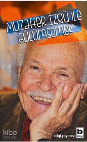 Muzaffer İzgü ile Gülümsemek - 1