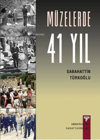 Müzelerde 41 Yıl - 1