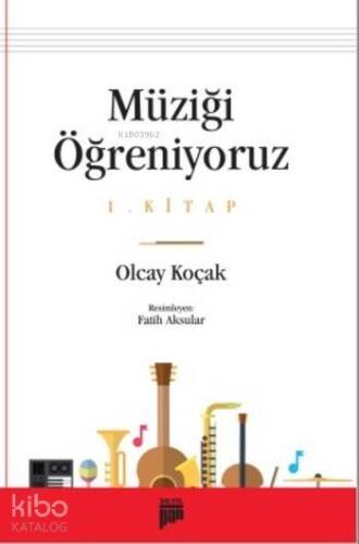 Müziği Öğreniyoruz; 1.Kitap - 1