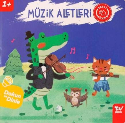 Müzik Aletleri;Dokun Ve Dinle Sesli Kitabım - 1