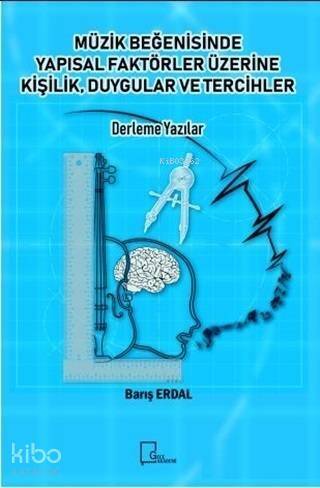 Müzik Beğenisinde Yapısal Faktörler Üzerine Kişilik Duygular ve Tercihler - 1