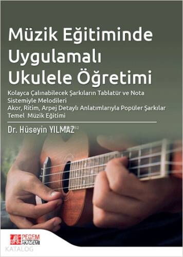 Müzik Eğitiminde Uygulamalı Ukulele Öğretimi - 1