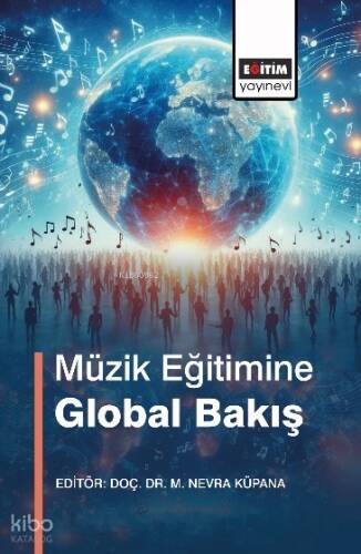 Müzik Eğitimine Global Bakış - 1