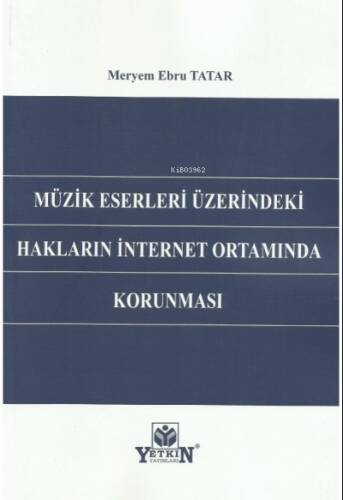 Müzik Eserleri Üzerindeki Hakların İnternet Ortamında Korunması - 1