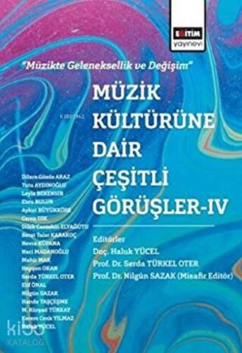 Müzik Kültürüne Dair Çeşitli Görüşler - 4 - 1