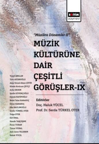 Müzik Kültürüne Dair Çeşitli Görüşler-IX (Müzikte Dönemler II) - 1