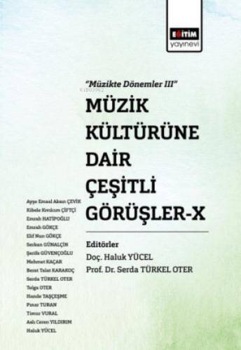 Müzik Kültürüne Dair Çeşitli Görüşler X - 1