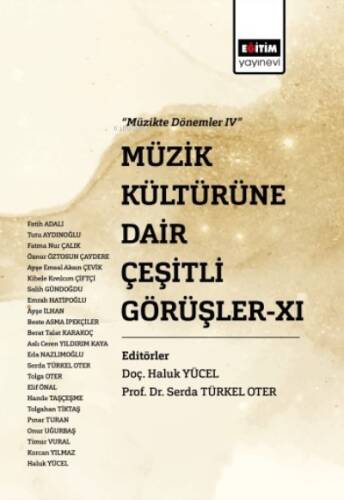 Müzik Kültürüne Dair Çeşitli Görüşler XI - 1