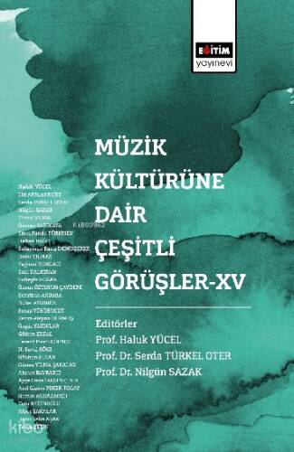 Müzik Kültürüne Dair Çeşitli Görüşler-XV - 1