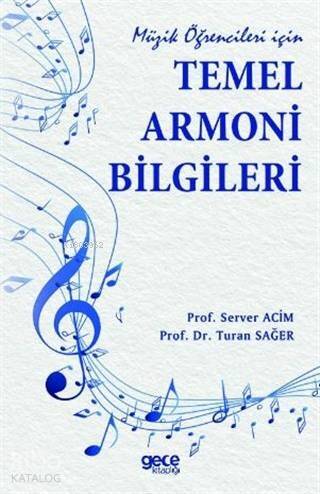 Müzik Öğrencileri İçin Temel Armoni Bilgileri - 1