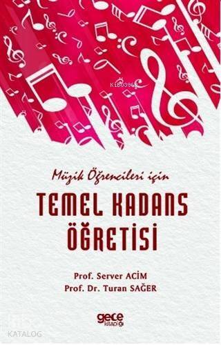 Müzik Öğrencileri için Temel Kadans Öğretisi - 1