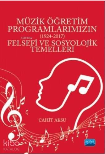 Müzik Öğretim Programlarımızın (1924-2017) Felsefi ve Sosyolojik Temelleri - 1