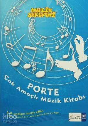 Müzik Serüveni - Porte Çok Amaçlı Müzik Kitabı; 5 - 8 Sınıflar Arası - 1