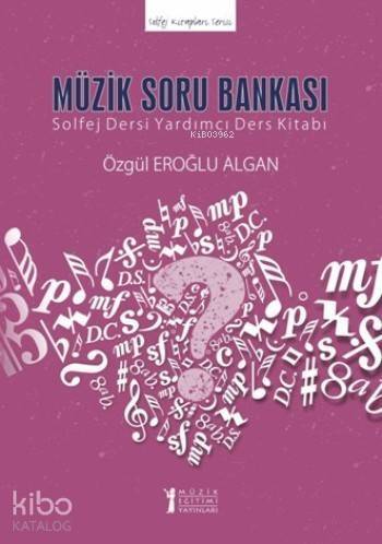 Müzik Soru Bankası; Solfej Dersi Yardımcı Ders Kitabı - 1