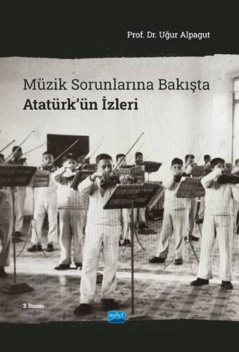 Müzik Sorunlarına Bakışta Atatürk’ün İzleri - 1