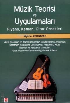 Müzik Teorisi ve Uygulamaları ;Piyano, Keman, Gitar Örnekleri - 1