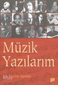 Müzik Yazılarım - 1