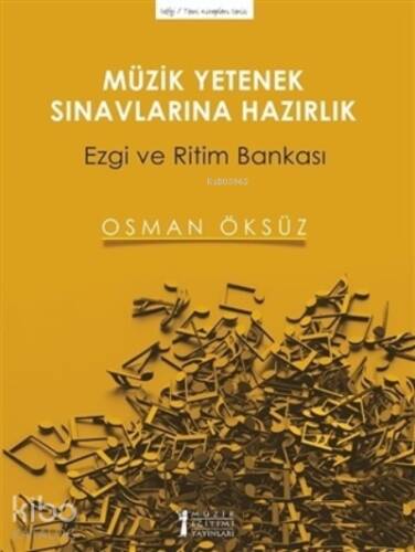 Müzik Yetenek Sınavlarına Hazırlık;Ezgi ve Ritim Bankası - 1