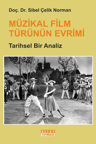 Müzikal Film Türünün Evrimi Tarihsel Bir Analiz - 1