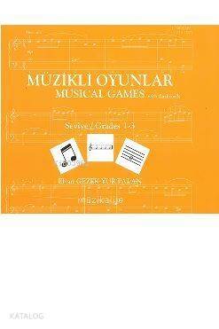 Müzikli Oyunlar – Musical Games; Seviye / Grades 1- 3 - 1