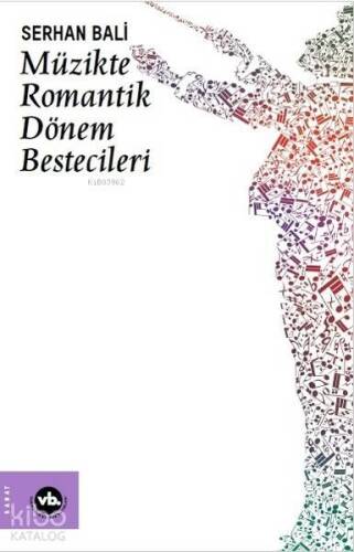 Müzikte Romantik Dönem Bestecileri - 1