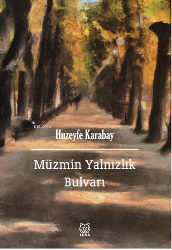 Müzmin Yalnızlık Bulvarı - 1