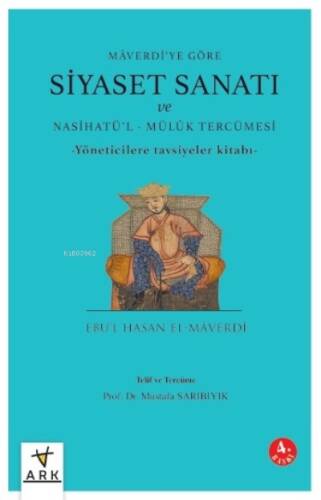 Mâverdi’ye Göre Siyaset Sanatı ve Nasihatü’l - Mülûk Tercümesi - 1