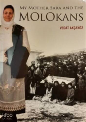 My Mother Sara And The Molokans - 1