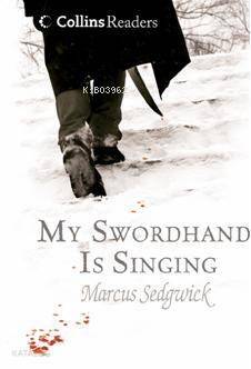 My Swordhand is Singing; Collins Readers - 1