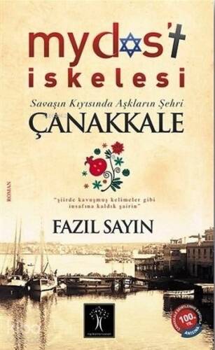 Mydos't İskelesi; Savaşın Kıyısında Aşkların Şehri Çanakkale - 1