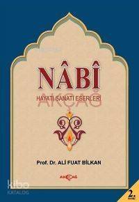 Nabi; Hayatı, Sanatı, Eserleri - 1