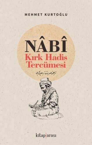 Nabi - Kırk Hadis Tercümesi - 1