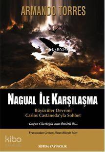 Nagual İle Karşılaşma - 1