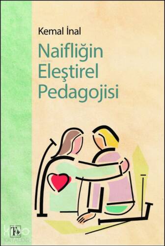 Naifliğin Eleştirel Pedagojisi - 1