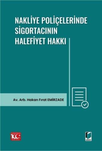 Nakliye Poliçelerinde Sigortacının Halefiyet Hakkı - 1