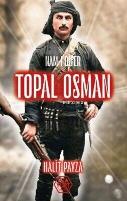 Nam-ı Diğer Topal Osman - 1