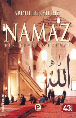 Namaz Bir Tevhid Eylemi - 1