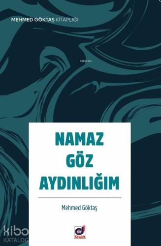 Namaz Göz Aydınlığım - 1