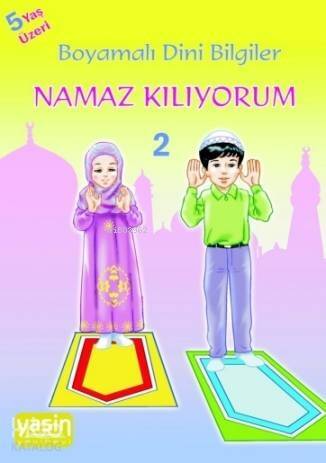 Namaz Kılıyorum; Boyamalı Dini Bilgiler 2 - 1