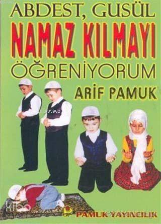 Namaz Kılmayı Öğreniyorum (Namaz-010) - 1