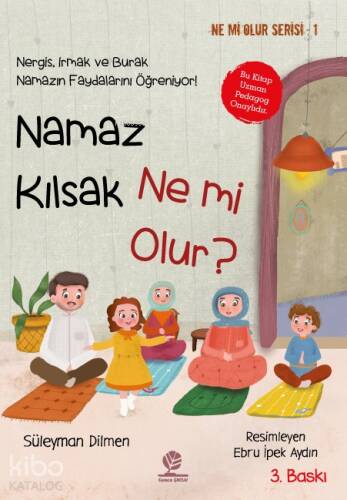 Namaz Kılsak Ne mi Olur?;Nergis, Irmak ve Burak Namazın Faydalarını Öğreniyor! - 1