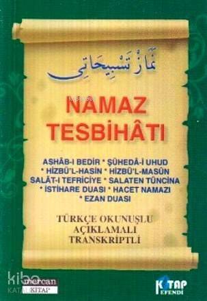 Namaz Tesbihatı (Cep Boy); Türkçe Okunuşlu Açıklamalı Transkriptli - 1