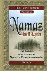 Namaz; ve İbretli Kıssalar - 1